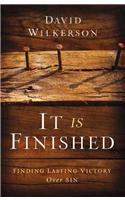 It Is Finished – Finding Lasting Victory Over Sin