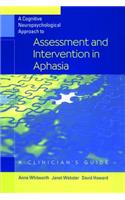 Cognitive Neuropsychological Approach to Assessment and Intervention in Aphasia