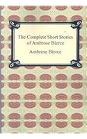 Complete Short Stories of Ambrose Bierce