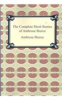Complete Short Stories of Ambrose Bierce