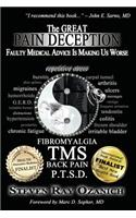 The Great Pain Deception: Faulty Medical Advice Is Making Us Worse