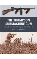 The Thompson Submachine Gun