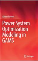 Power System Optimization Modeling in Gams