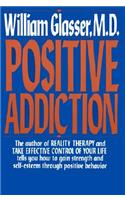 Positive Addiction