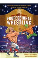 The Comic Book Story of Professional Wrestling