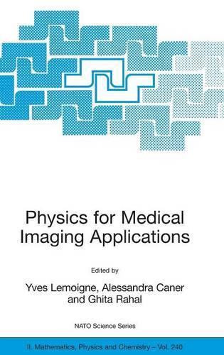 Physics for Medical Imaging Applications