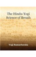 Hindu-Yogi Science of Breath (1903)