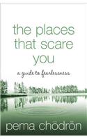 The Places That Scare You