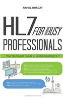 HL7 For Busy Professionals