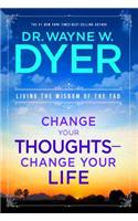 Change Your Thoughts - Change Your Life