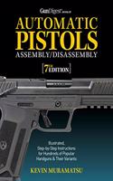 Gun Digest Book of Automatic Pistols Assembly/Disassembly, 7th Edition