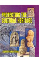 Protecting The Cultural Heritage : National Legislations And International Conventions
