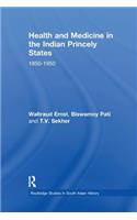 Health and Medicine in the Indian Princely States