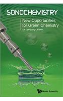 Sonochemistry: New Opportunities for Green Chemistry