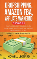 Dropshipping, Amazon FBA, Affiliate Marketing 3 Books in 1