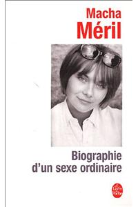 Biographie D'UN Sexe Ordinaire