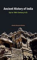 Ancient History of India Up to 10th Century A.D.