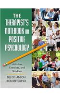 The Therapist's Notebook on Positive Psychology