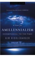 Case for Amillennialism