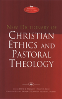 New Dictionary of Christian Ethics & Pastoral Theology