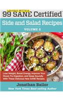 99 Calorie Myth and SANE Certified Side and Salad Recipes Volume 2