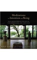 Meditations on Intention and Being