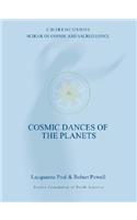 Cosmic Dances of the Planets