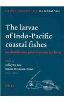 Larvae of Indo-Pacific Coastal Fishes. Second Edition