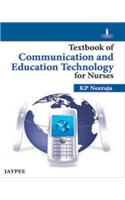 Textbook of Communication and Education Technology for Nurses