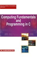 Computing Fundamentals and Programming in C