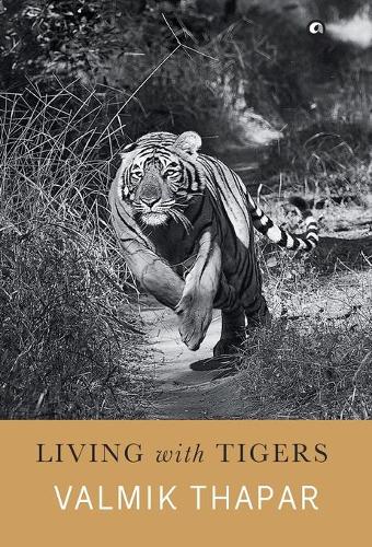 Living with Tigers