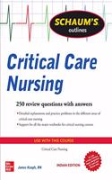 Schaum's Outline Of Critical Care Nursing (SCHAUM's outlines)