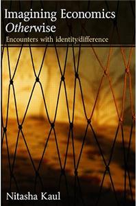 Imagining Economics Otherwise