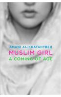 Muslim Girl: A Coming of Age
