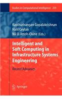 Intelligent and Soft Computing in Infrastructure Systems Engineering