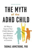 The Myth of the ADHD Child