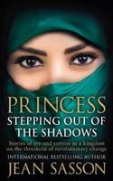 Princess: Stepping Out Of The Shadows