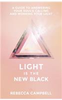 Light Is the New Black