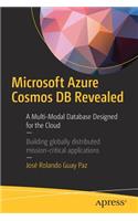 Microsoft Azure Cosmos DB Revealed