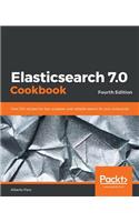 Elasticsearch 7.0 Cookbook