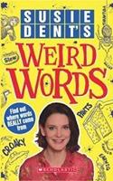 Susie Dents Weird Words