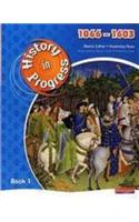 History in Progress: Pupil Book 1 (1066-1603)