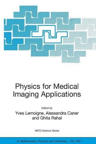 Physics for Medical Imaging Applications