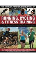 Complete Practical Encyclopedia of Running, Cycling & Fitness Training