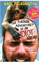 The Further Adventures of An Idiot Abroad
