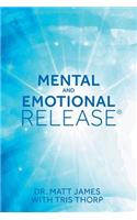 Mental and Emotional Release