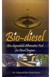 Bio-Diesel Bio-Degradable Alternative Fuel for Diesel Engines