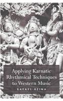 Applying Karnatic Rhythmical Techniques to Western Music