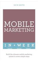 Successful Mobile Marketing in a Week