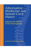 Alternative Medicine and Spinal Cord Injury